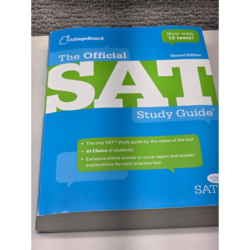 College Board The Official SAT Study Guide Second Edition 10 Tests 9780874478525